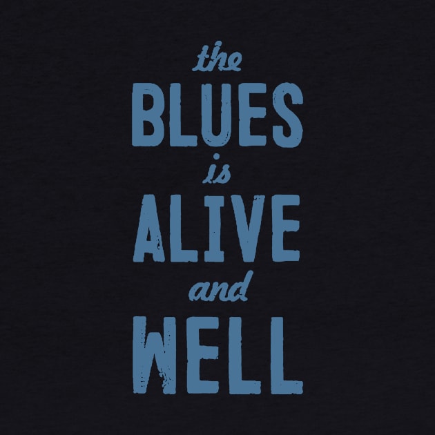 Blues Still Alive! by Lucky Cet